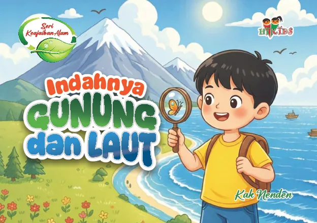 Seri Keajaiban Alam; Indahnya Gunung dan Laut