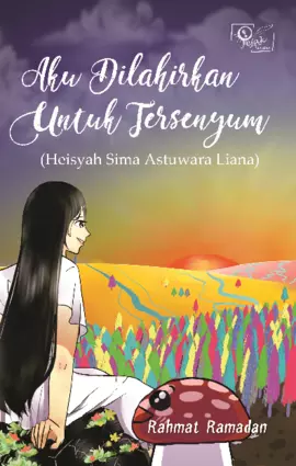 Aku dilahirkan untuk tersenyum