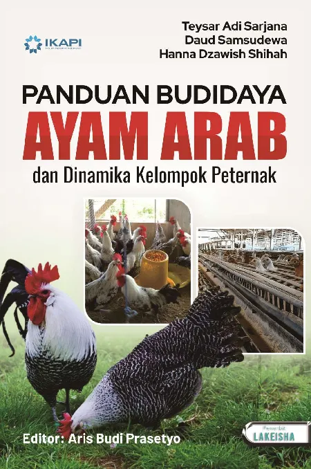 PANDUAN BUDIDAYA AYAM ARAB DAN DINAMIKA KELOMPOK PETERNAK