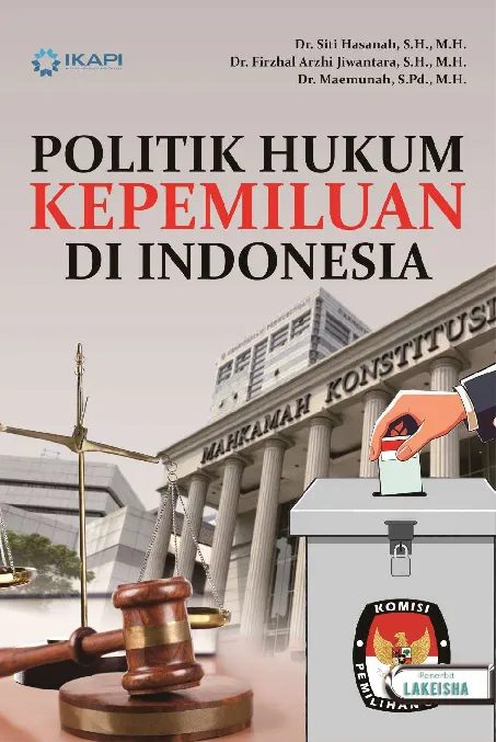 POLITIK HUKUM KEPEMILUAN INDONESIA