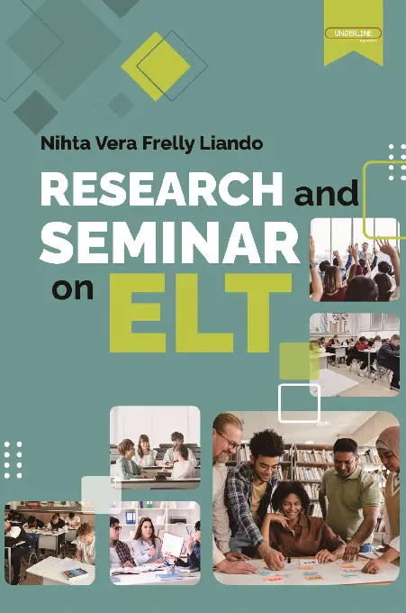 RESEARCH AND SEMINAR ON ELT
