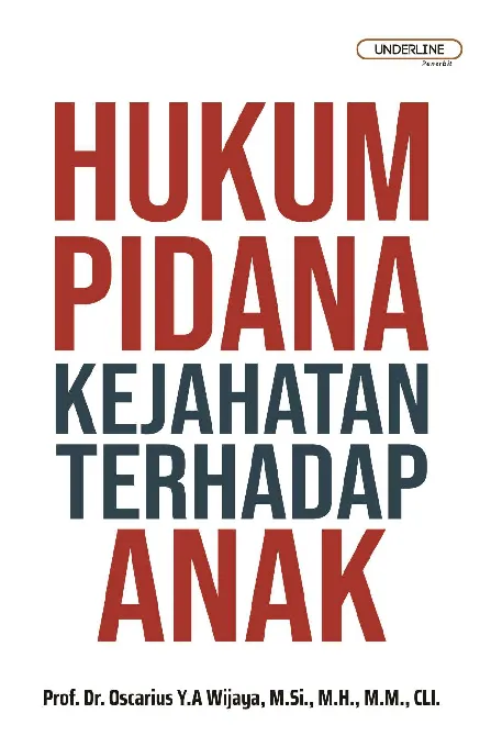 HUKUM PIDANA: Kejahatan terhadap Anak