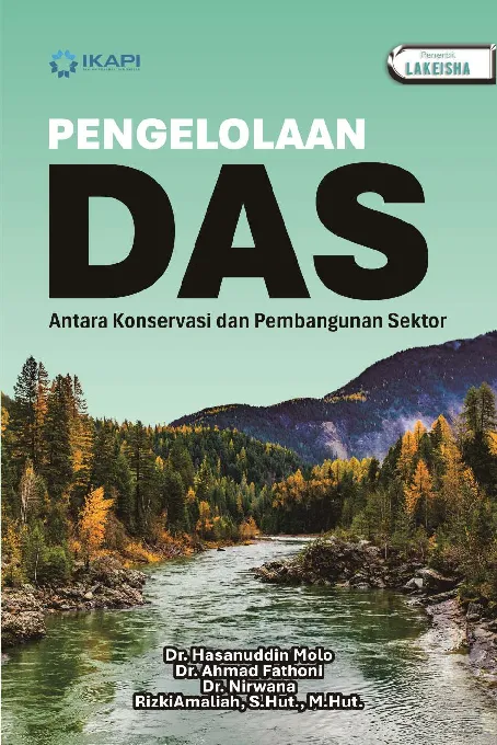 PENGELOLAAN DAS: Antara Konservasi dan Pembangunan Sektor