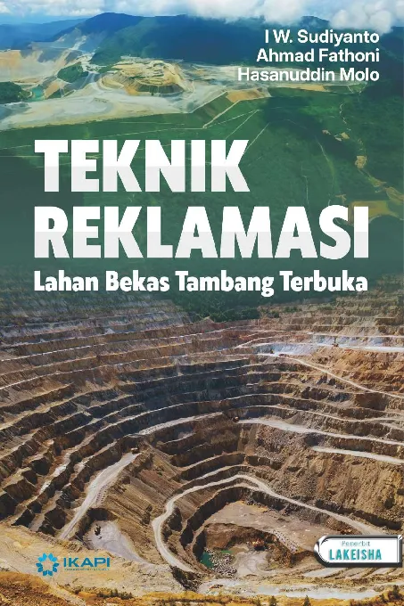TEKNIK REKLAMASI Lahan Bekas Tambang Terbuka