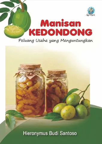 MANISAN KEDONDONG: Peluang Usaha yang Menguntungkan