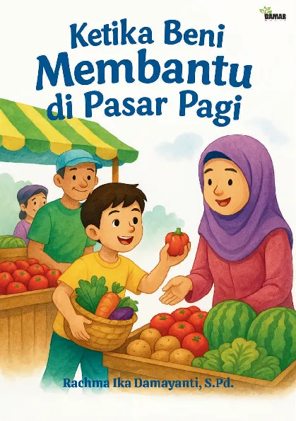 Ketika Beni Membantu di Pasar Pagi