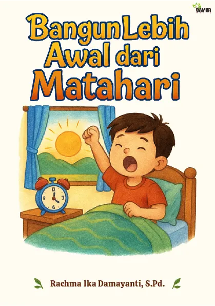 Bangun Lebih Awal dari Matahari