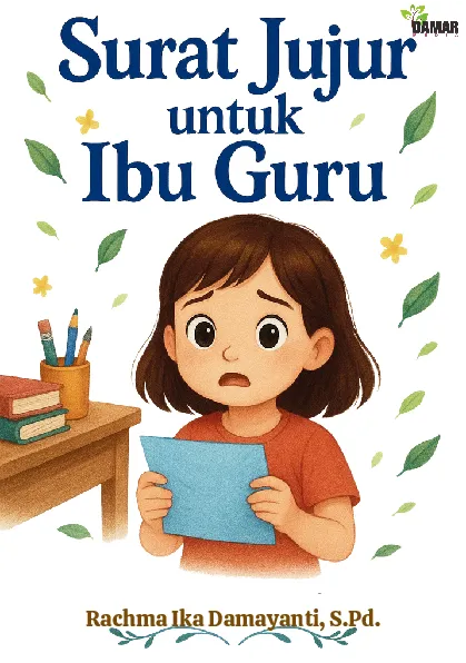 Surat Jujur untuk Ibu Guru