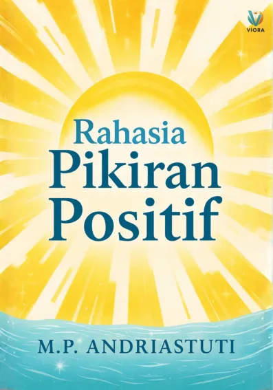 Rahasia Pikiran Positif
