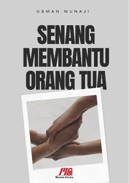 Senang Membantu Pekerjaan Orang Tua