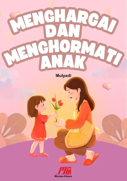 Menghargai dan Menghormati Anak