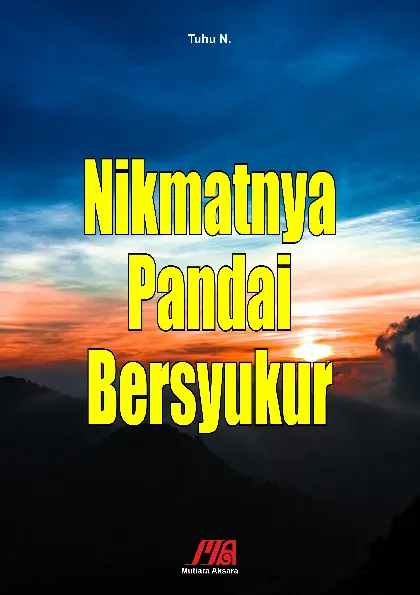 Nikmatnya Pandai Bersyukur