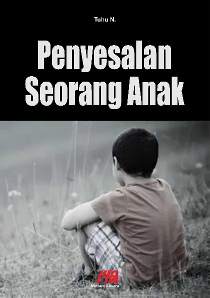 Penyesalan Seorang Anak