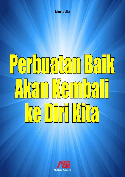 Perbuatan Baik Akan Kembali ke Diri Kita