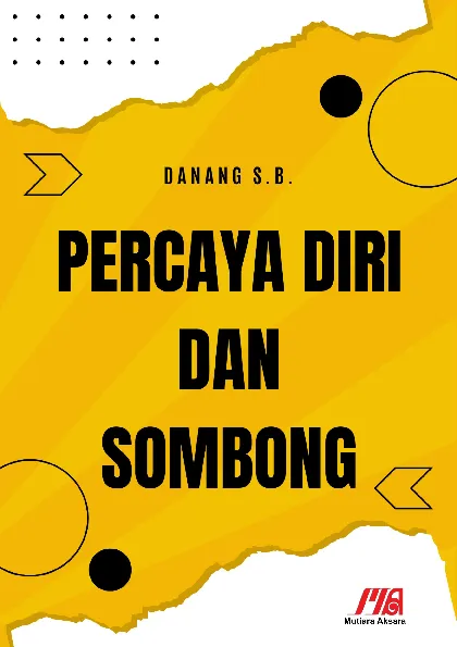 Percaya Diri dan Sombong