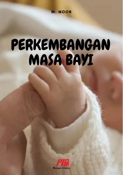 PERKEMBANGAN MASA BAYI