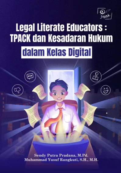 Legal Literate Educators : TPACK dan Kesadaran Hukum dalam Kelas Digital