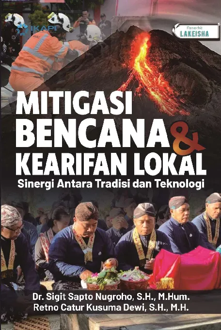 MITIGASI BENCANA & KEARIFAN LOKAL: Sinergi Antara Tradisi dan Teknologi