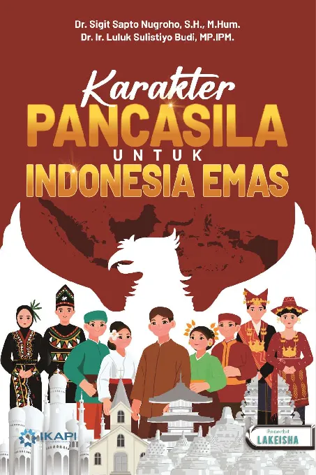 KARAKTER PANCASILA UNTUK INDONESIA EMAS