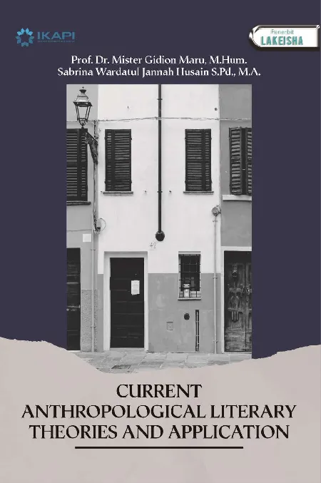CURRENT ANTHROPOLOGICAL LITERARY THEORIES AND APPLICATION