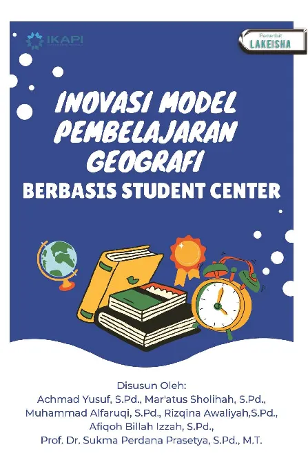 INOVASI MODEL PEMBELAJARAN GEOGRAFI BERBASIS STUDENT CENTER