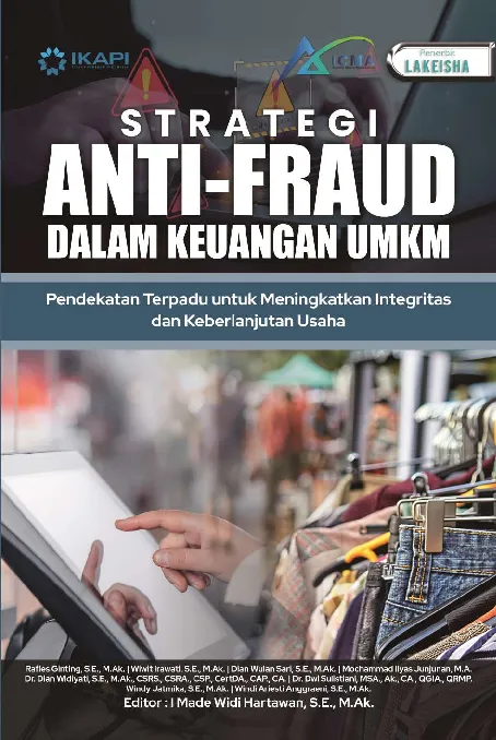 STRATEGI ANTI-FRAUD DALAM KEUANGAN UMKM: Pendekatan Terpadu untuk Meningkatkan Integritas dan Keberlanjutan Usaha