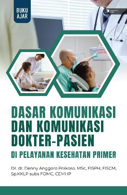 Dasar Komunikasi dan Komunikasi Dokter-Pasien di Pelayanan Kesehatan Primer