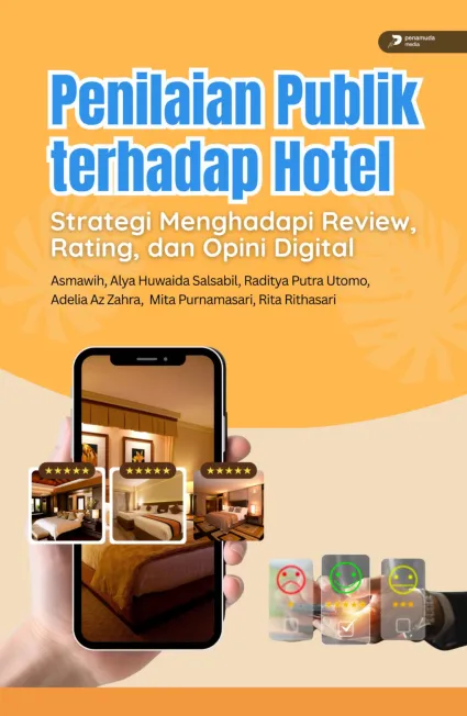 Penilaian Publik Terhadap Hotel Strategi Menghadapi Review, Rating, dan Opini Digital