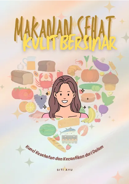 Makanan sehat, kulit bersinar: kunci kesehatan dan kecantikan dari dalam