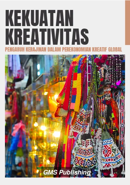 Kekuatan kreativitas: pengaruh kerajinan dalam perekonomian kreatif global