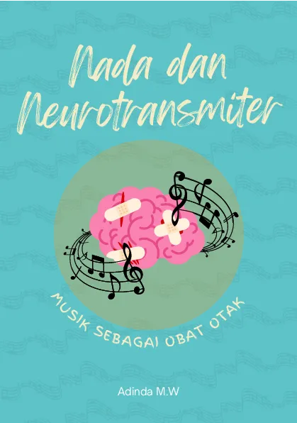 Nada dan neurotransmiter: musik sebagai obat otak