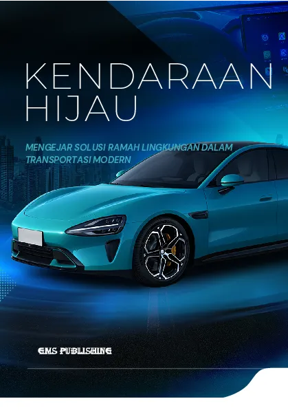 Kendaraan hijau: mengejar solusi ramah lingkungan dalam transportasi modern
