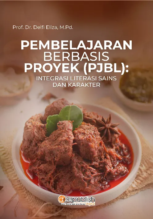 Pembelajaran Berbasis Proyek (PJBL): Integrasi Literasi Sains dan Karakter