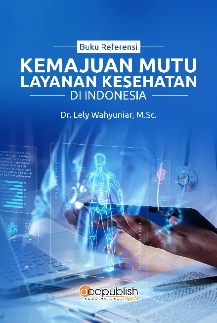 Buku Referensi Kemajuan Mutu Layanan Kesehatan di Indonesia