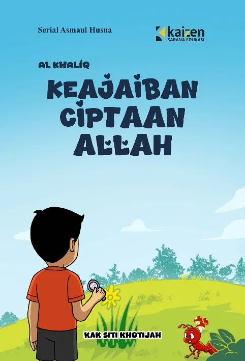 Serial Asmaul Husna: Al-Khaliq - Keajaiban Ciptaan Allah