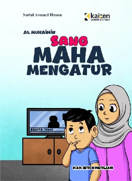 Serial Asmaul Husna: Al-Muhaimin – Sang Maha Mengatur