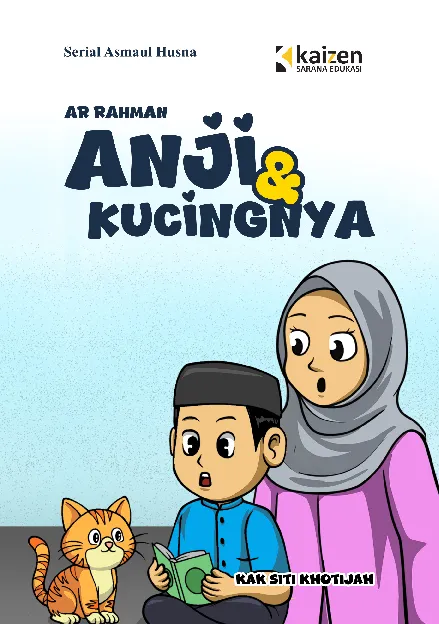 Serial Asmaul Husna: Ar-Rahman - Anji & Kucingnya