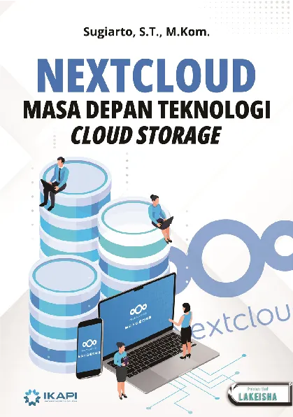 NEXTCLOUD: MASA DEPAN TEKNOLOGI CLOUD STORAGE