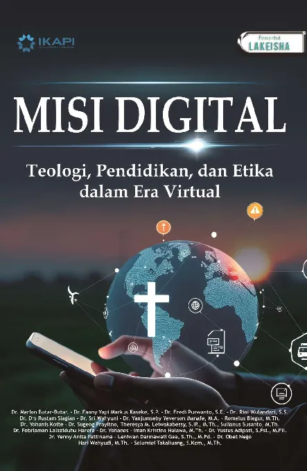 MISI DIGITAL Teologi, Pendidikan, dan Etika dalam Era Virtual