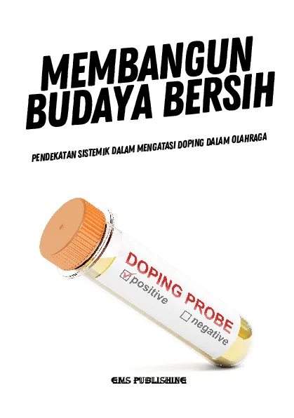Membangun budaya bersih: pendekatan sistemik dalam mengatasi doping dalam olahraga