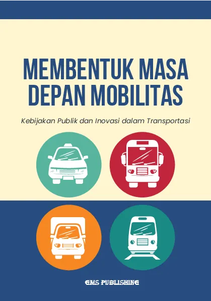 Membentuk masa depan mobilitas: kebijakan publik dan inovasi dalam transportasi