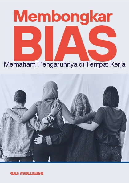 Membongkar bias: memahami pengaruhnya di tempat kerja