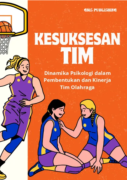 Kesuksesan tim: dinamika psikologi dalam pembentukan dan kinerja tim olahraga