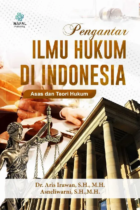 PENGANTAR HUKUM DI INDONESIA: Asas dan Teori Hukum