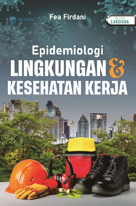 EPIDEMIOLOGI LINGKUNGAN & KESEHATAN KERJA