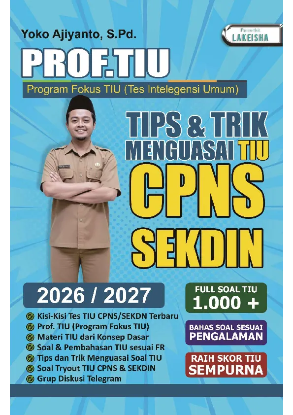 PROF. TIU Program Fokus TIU (Tes Intelegensi Umum) TIPS & TRIK MENGUASAI TIU CPNS SEKDIN
