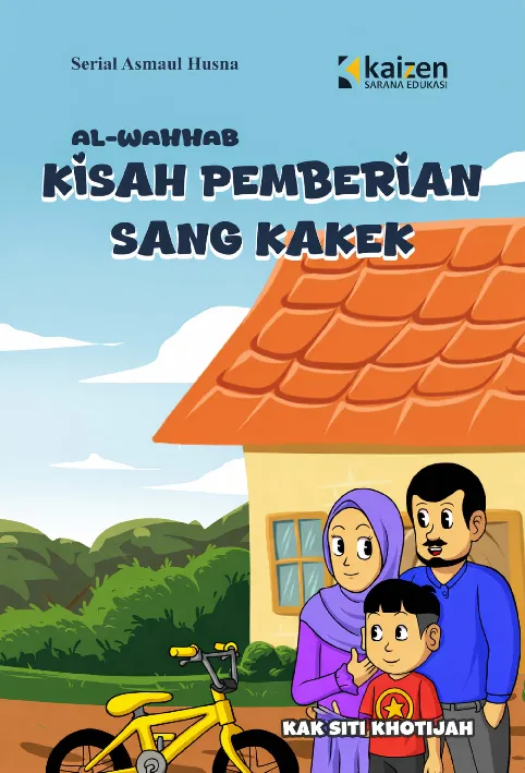 Serial Asmaul Husna: Al-Wahhab – Kisah Pemberian Sang Kakek
