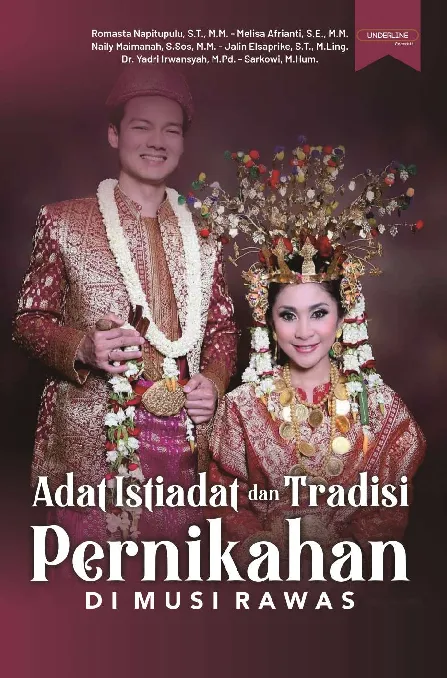 ADAT ISTIADAT DAN TRADISI PERNIKAHAN DI MUSI RAWAS