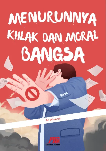 Menurunnya Akhlak dan Moral Bangsa