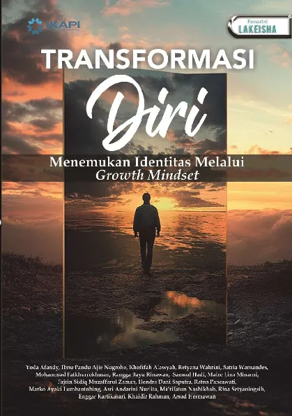 TRANSFORMASI DIRI: Menemukan Identitas Melalui Growth Mindset